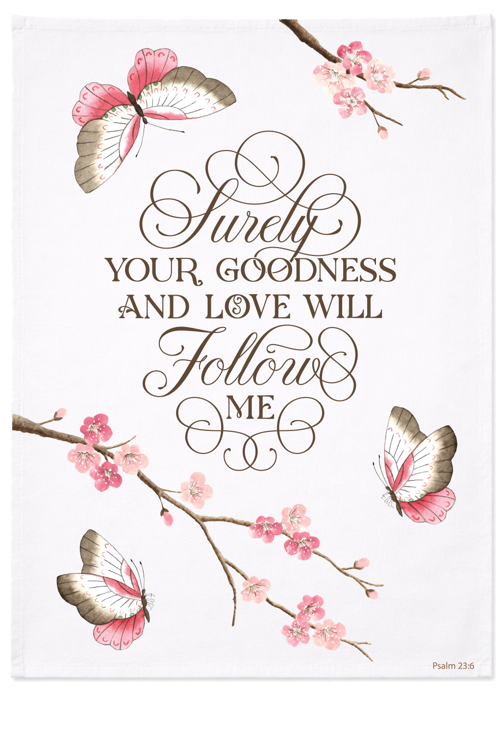 Surely your goodness - Kitchen Towel
