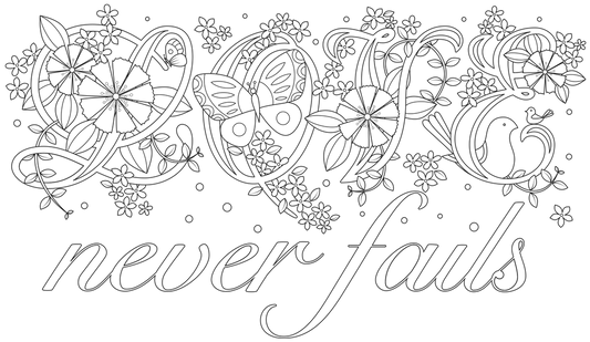Coloring In | Love Never Fails - 1 Corinthians 13:8 (instant download)
