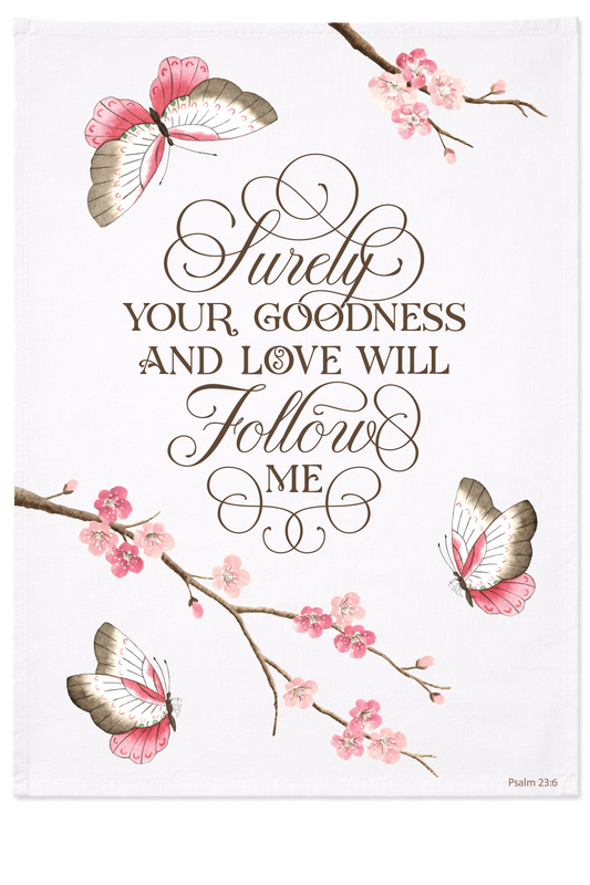 Surely your goodness - Kitchen Towel